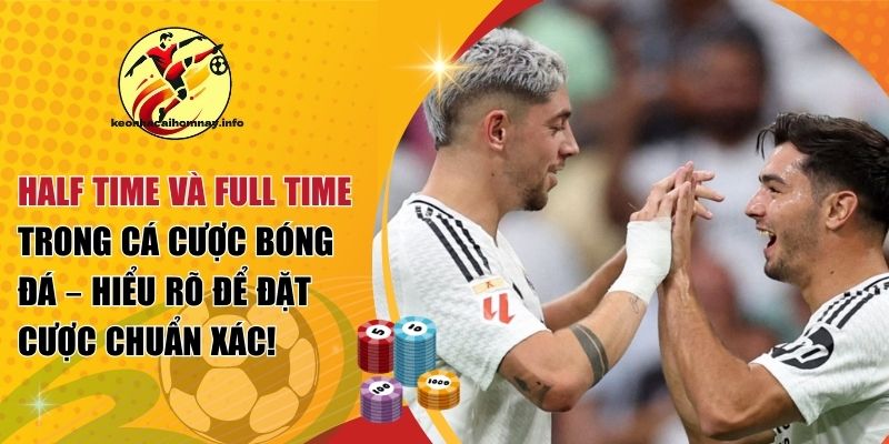 half time và full time