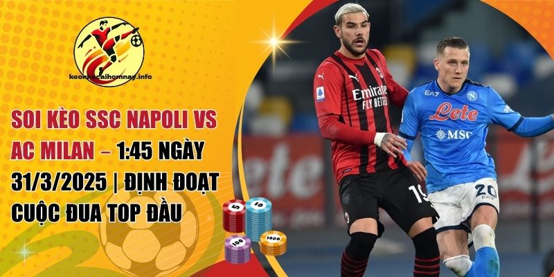 soi kèo SSC Napoli vs AC Milan